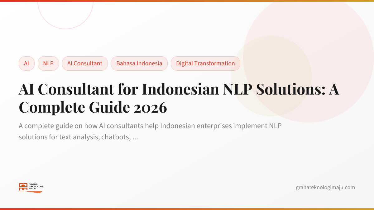 AI Consultant for Indonesian NLP Solutions: A Complete Guide 2026