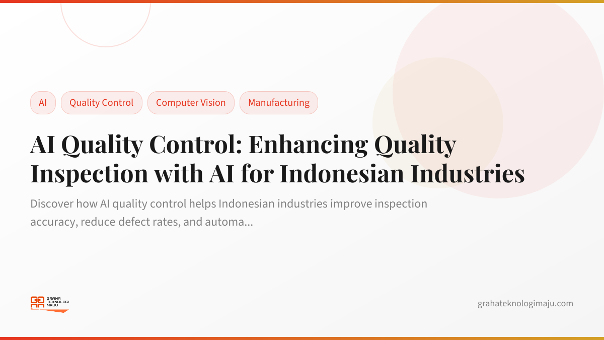 AI Quality Control: Enhancing Quality Inspection with AI for Indonesian Industries