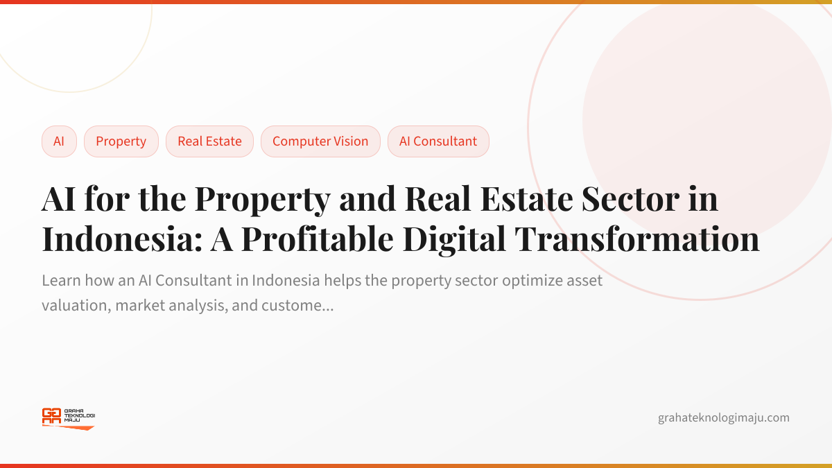 AI for the Property and Real Estate Sector in Indonesia: A Profitable Digital Transformation
