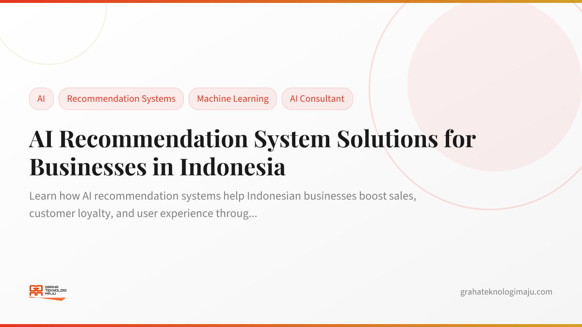 AI Recommendation System Solutions for Businesses in Indonesia