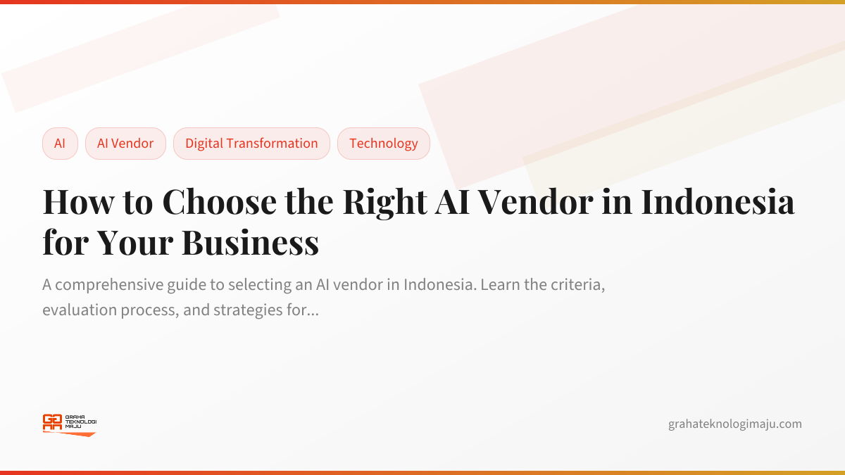 How to Choose the Right AI Vendor in Indonesia for Your Business